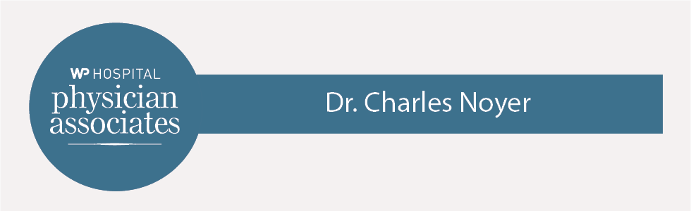 White Plains Hospital Welcomes Dr. Charles M. Noyer as Director of Gastroenterology